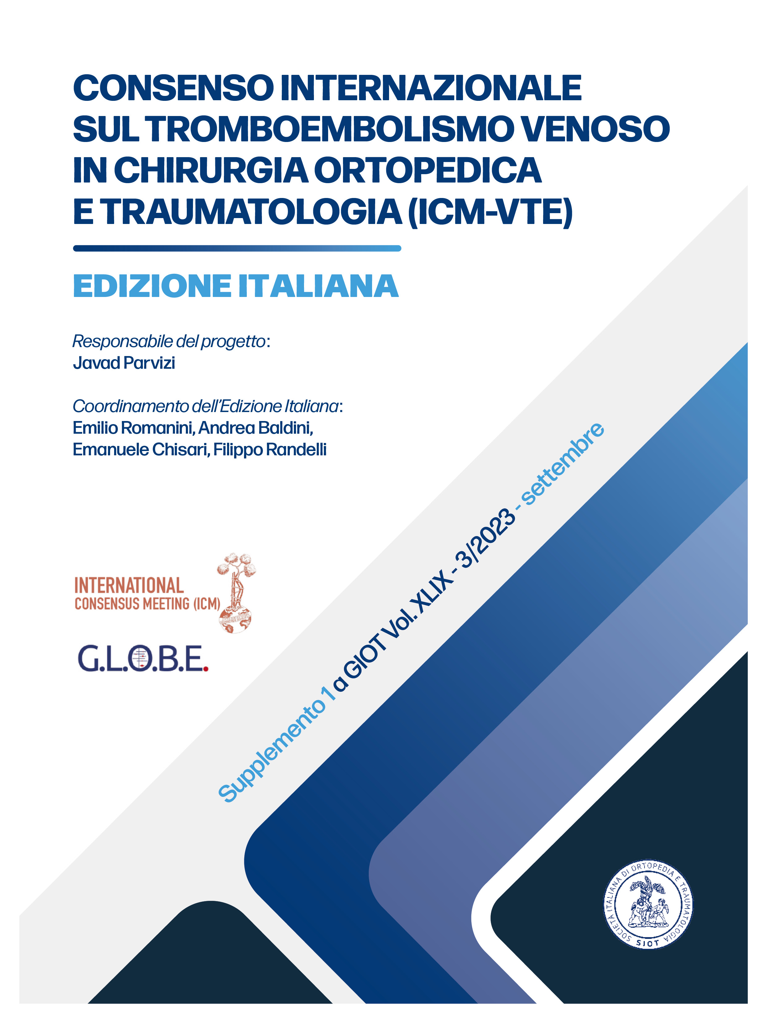 CONSENSO INTERNAZIONALE SUL TROMBOEMBOLISMO VENOSO IN CHIRURGIA ORTOPEDICA E TRAUMATOLOGIA (ICM-VTE) - Edizione Italiana